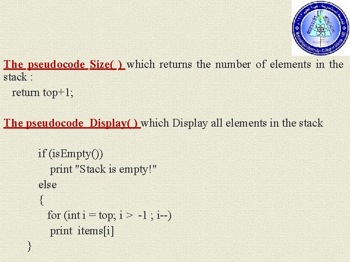 The pseudocode Size( ) which returns the number of elements in the stack :