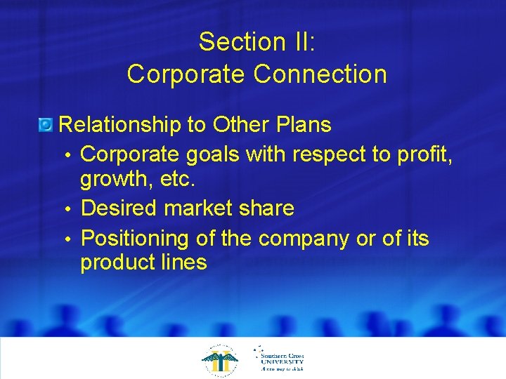 Section II: Corporate Connection Relationship to Other Plans • Corporate goals with respect to