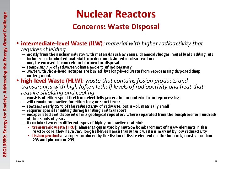 GEOL 3650: Energy for Society: Addressing the Energy Grand Challenge Nuclear Reactors Concerns: Waste