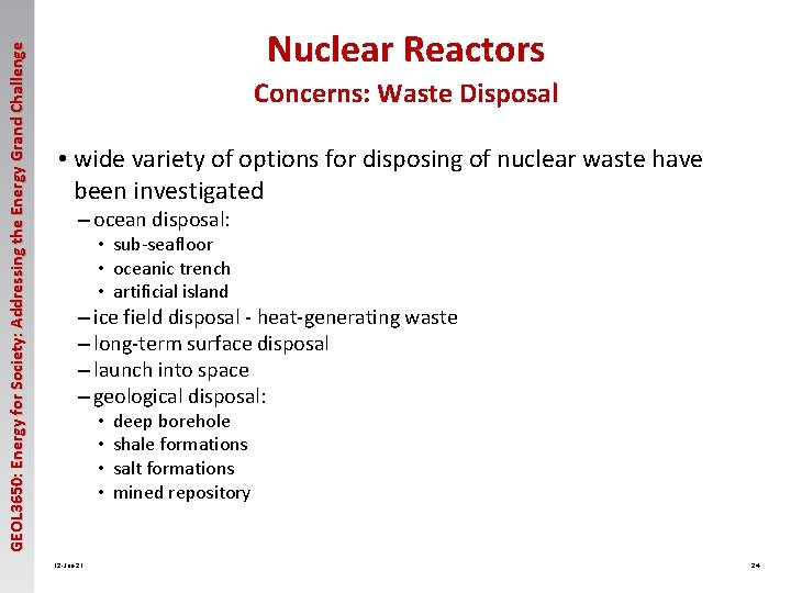 GEOL 3650: Energy for Society: Addressing the Energy Grand Challenge Nuclear Reactors Concerns: Waste