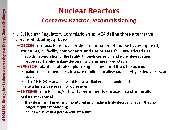 GEOL 3650: Energy for Society: Addressing the Energy Grand Challenge Nuclear Reactors Concerns: Reactor