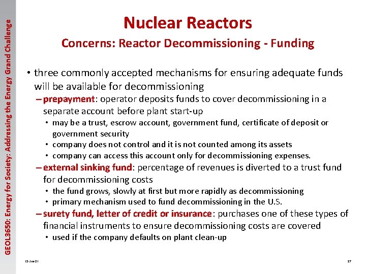 GEOL 3650: Energy for Society: Addressing the Energy Grand Challenge Nuclear Reactors Concerns: Reactor