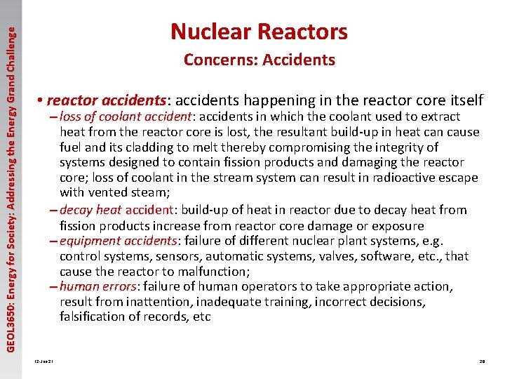 GEOL 3650: Energy for Society: Addressing the Energy Grand Challenge Nuclear Reactors Concerns: Accidents