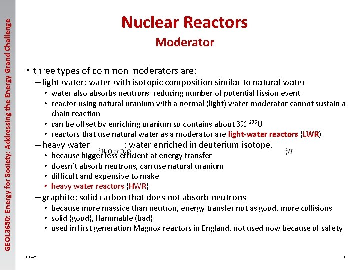 GEOL 3650: Energy for Society: Addressing the Energy Grand Challenge Nuclear Reactors Moderator •