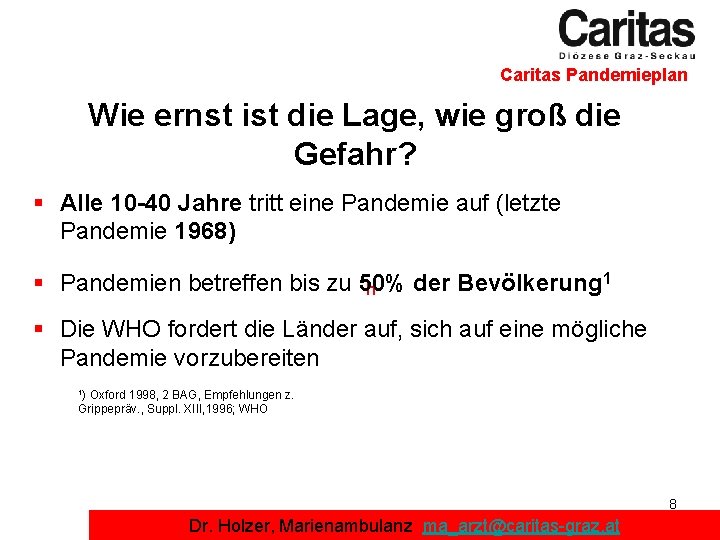 Caritas Pandemieplan Wie ernst ist die Lage, wie groß die Gefahr? § Alle 10