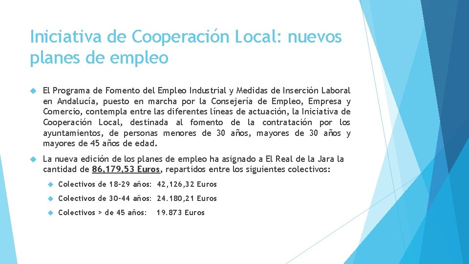 Iniciativa de Cooperación Local: nuevos planes de empleo El Programa de Fomento del Empleo
