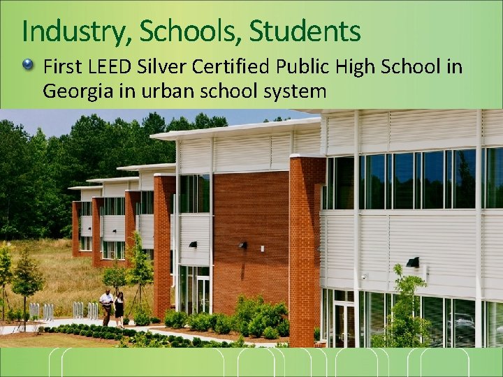 Industry, Schools, Students First LEED Silver Certified Public High School in Georgia in urban