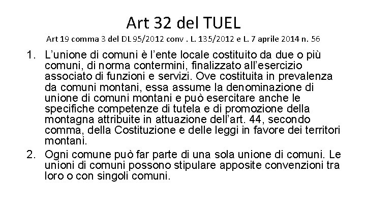 Art 32 del TUEL Art 19 comma 3 del DL 95/2012 conv. L. 135/2012