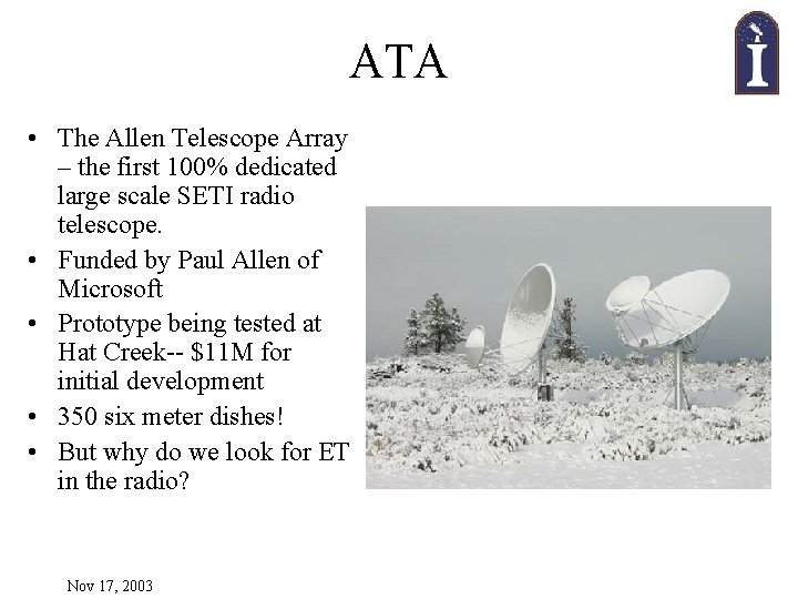 ATA • The Allen Telescope Array – the first 100% dedicated large scale SETI