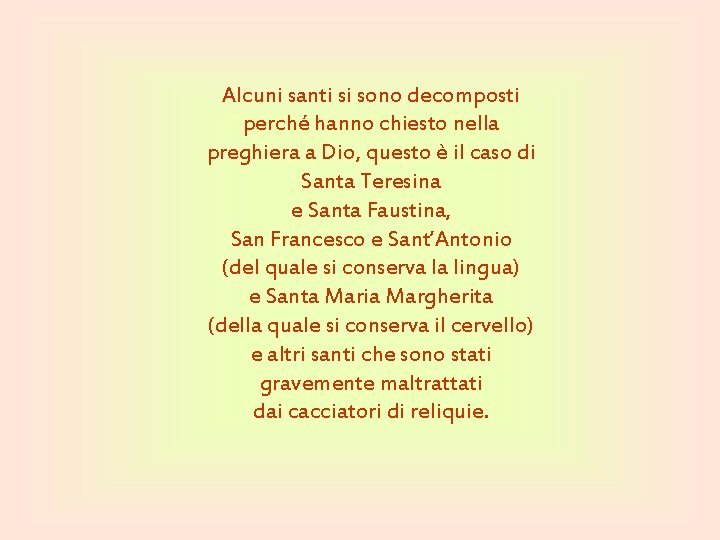 Alcuni santi si sono decomposti perché hanno chiesto nella preghiera a Dio, questo è Alcuni santi si sono decomposti perché hanno chiesto nella preghiera a Dio, questo è