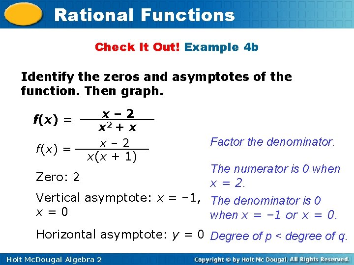 Rational Functions Check It Out! Example 4 b Identify the zeros and asymptotes of