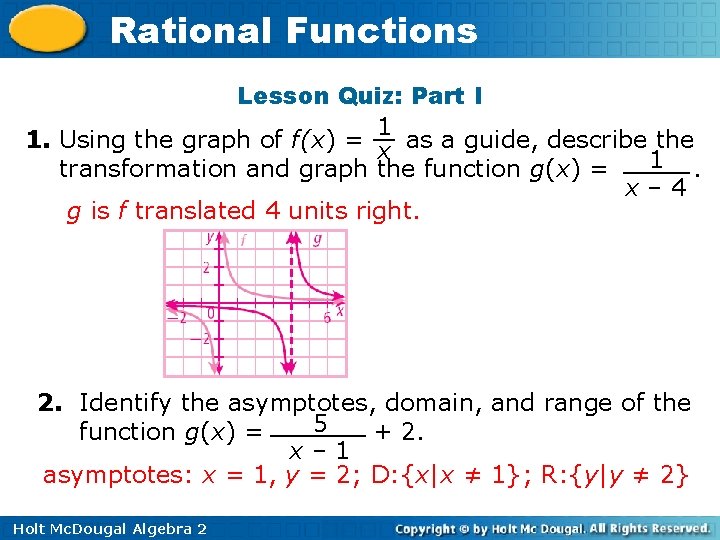 Rational Functions Lesson Quiz: Part I 1 1. Using the graph of f(x) =