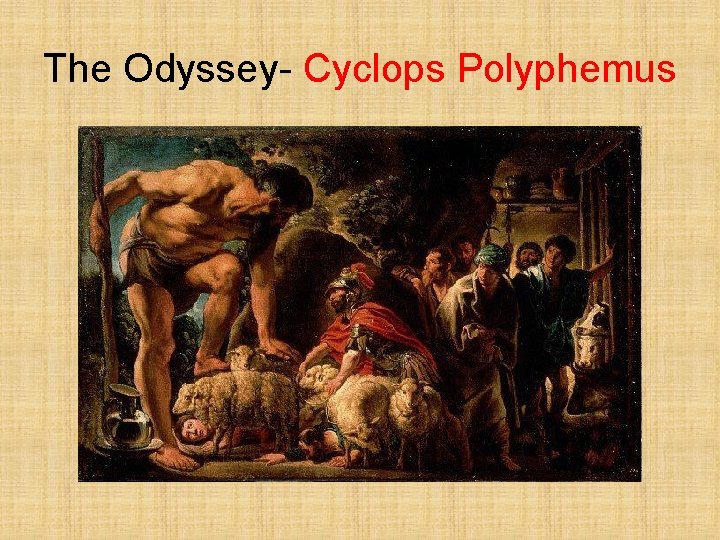 The Odyssey- Cyclops Polyphemus 