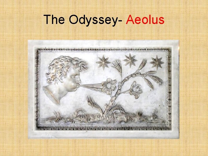 The Odyssey- Aeolus 