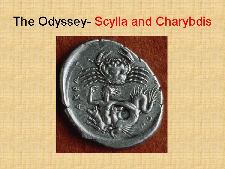 The Odyssey- Scylla and Charybdis 