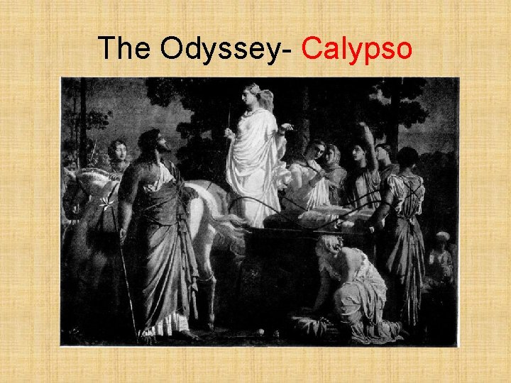 The Odyssey- Calypso 