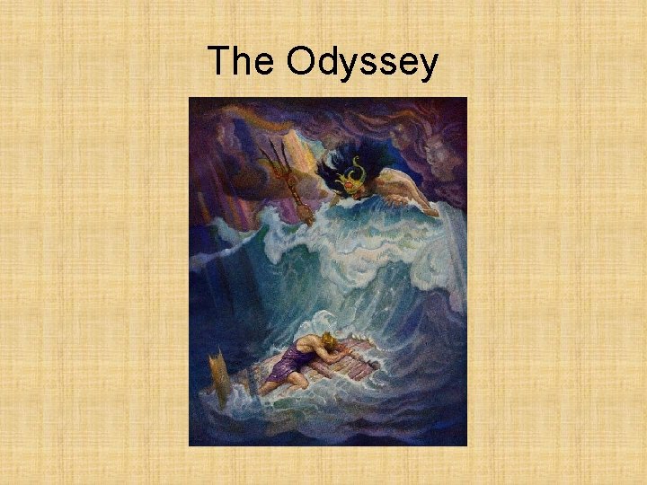 The Odyssey 