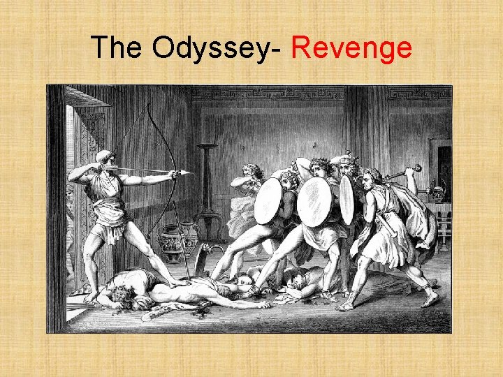 The Odyssey- Revenge 