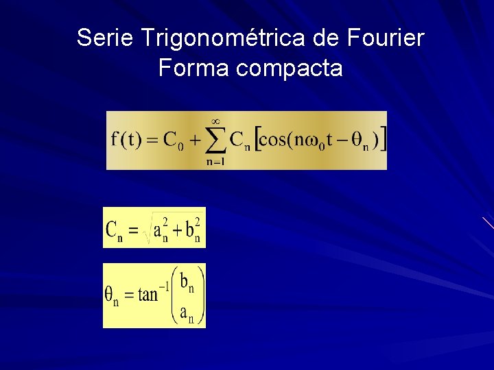 Serie Trigonométrica de Fourier Forma compacta 