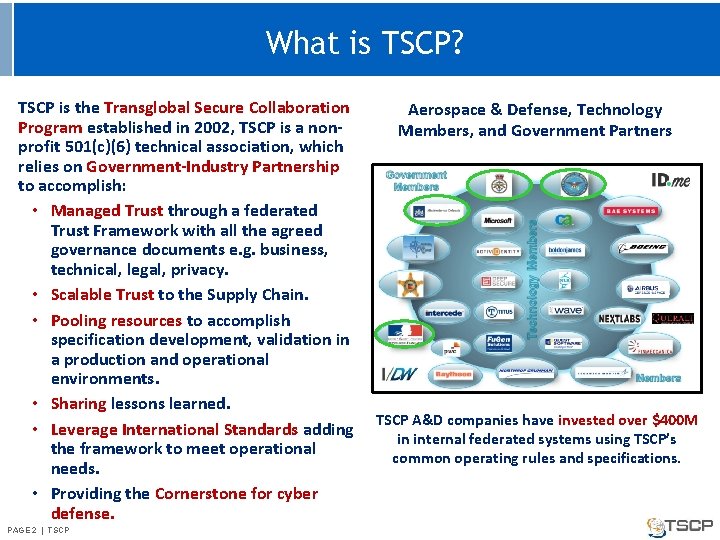 What is TSCP? TSCP is the Transglobal Secure Collaboration Program established in 2002, TSCP