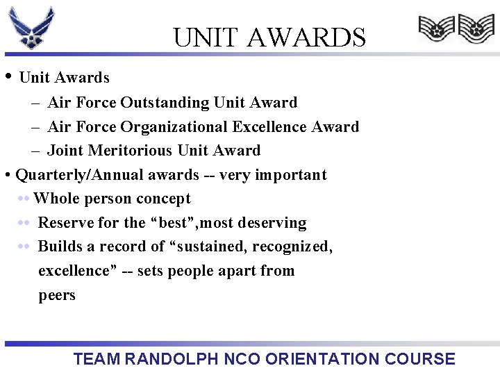 UNIT AWARDS • Unit Awards – Air Force Outstanding Unit Award – Air Force