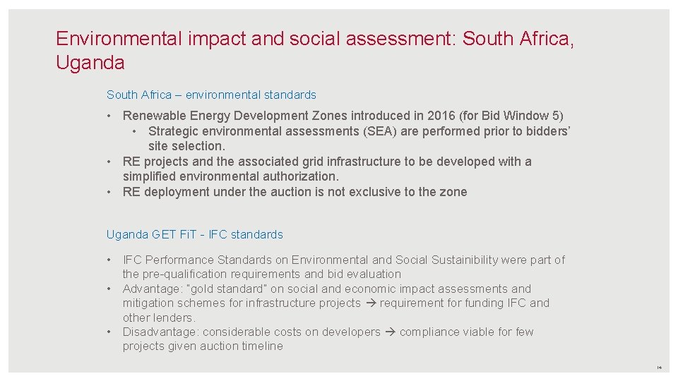 Environmental impact and social assessment: South Africa, Uganda South Africa – environmental standards •