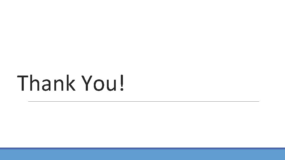 Thank You! Thank You!