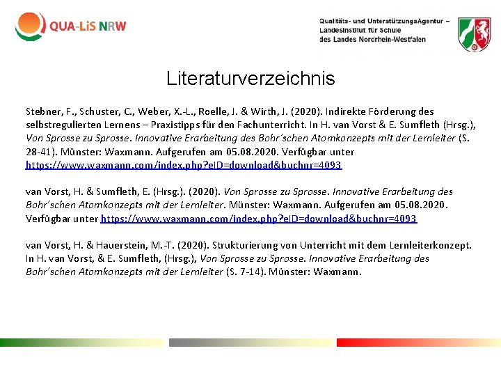 Literaturverzeichnis Stebner, F. , Schuster, C. , Weber, X. -L. , Roelle, J. & Literaturverzeichnis Stebner, F. , Schuster, C. , Weber, X. -L. , Roelle, J. &