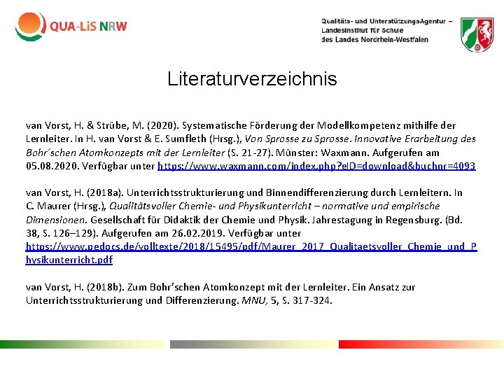 Literaturverzeichnis van Vorst, H. & Strübe, M. (2020). Systematische Förderung der Modellkompetenz mithilfe der Literaturverzeichnis van Vorst, H. & Strübe, M. (2020). Systematische Förderung der Modellkompetenz mithilfe der