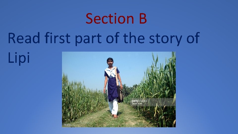 Section B Read first part of the story of Lipi 