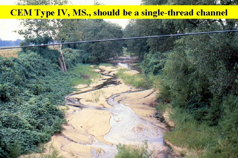 CEM Type IV, MS. , should be a single-thread channel CEM Type IV, MS. , should be a single-thread channel