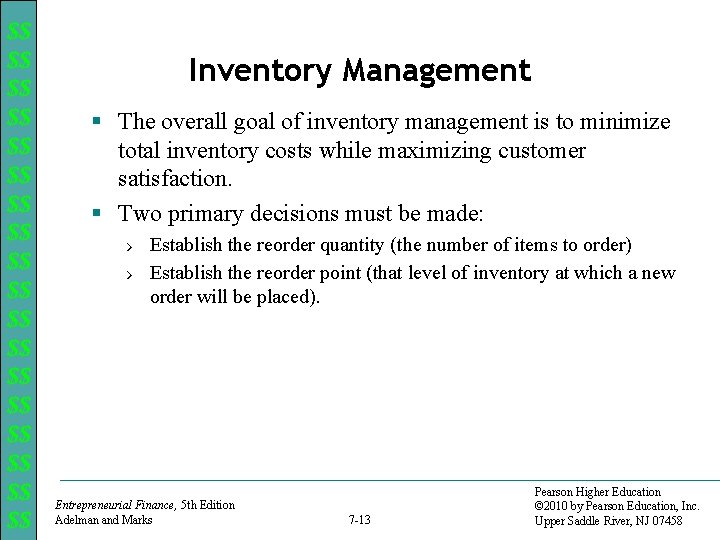 $$ $$ $$ $$ $$ Inventory Management § The overall goal of inventory management