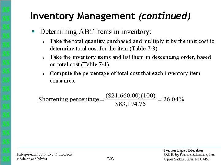 $$ $$ $$ $$ $$ Inventory Management (continued) § Determining ABC items in inventory: