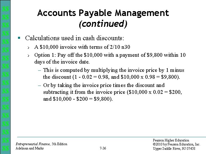 $$ $$ $$ $$ $$ Accounts Payable Management (continued) § Calculations used in cash