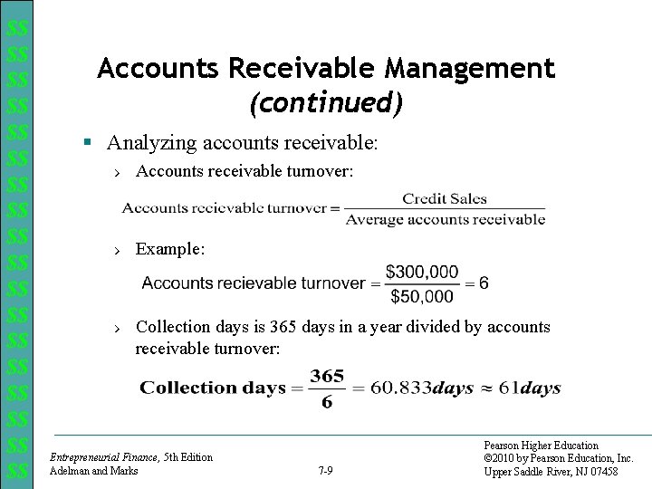 $$ $$ $$ $$ $$ Accounts Receivable Management (continued) § Analyzing accounts receivable: ›