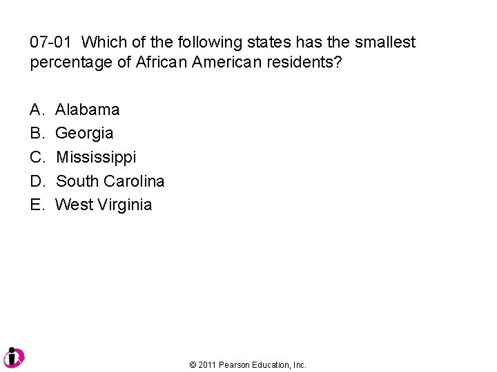 07 -01 Which of the following states has the smallest percentage of African American