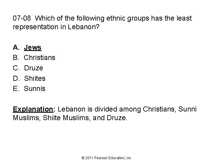 07 -08 Which of the following ethnic groups has the least representation in Lebanon?