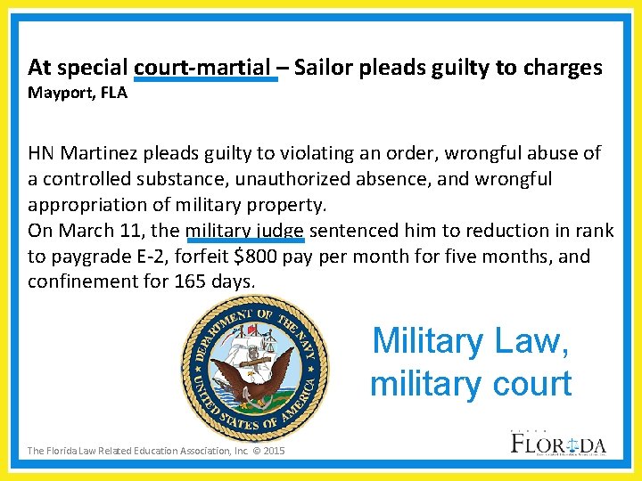 At special court-martial – Sailor pleads guilty to charges Mayport, FLA HN Martinez pleads