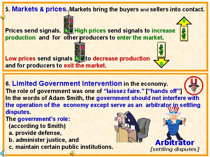 5. Markets & prices. Markets bring the buyers and sellers into contact. Prices send 5. Markets & prices. Markets bring the buyers and sellers into contact. Prices send