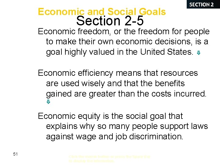 Economic and Social Goals Section 2 -5 Economic freedom, or the freedom for people Economic and Social Goals Section 2 -5 Economic freedom, or the freedom for people