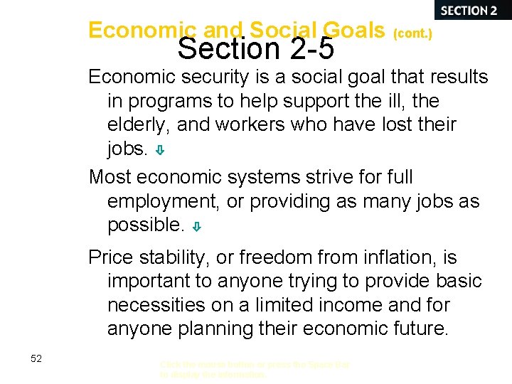 Economic and Social Goals (cont. ) Section 2 -5 Economic security is a social Economic and Social Goals (cont. ) Section 2 -5 Economic security is a social