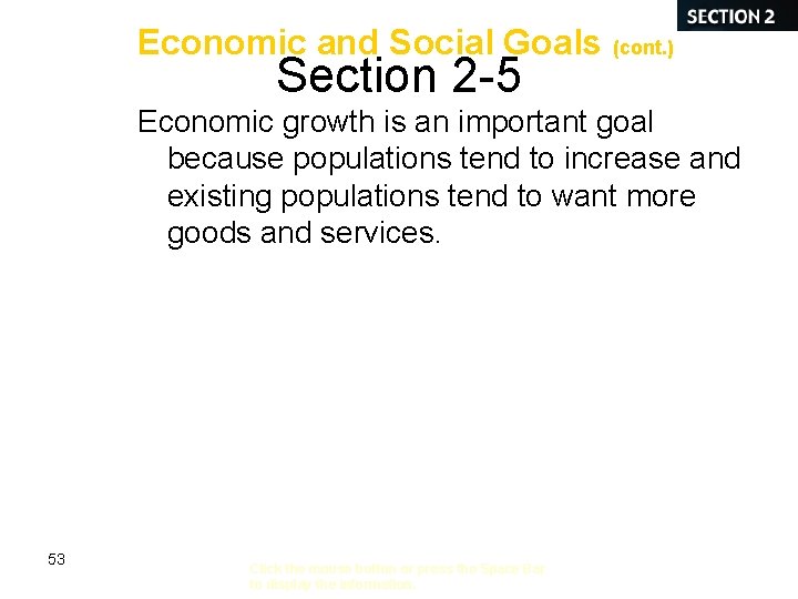 Economic and Social Goals (cont. ) Section 2 -5 Economic growth is an important Economic and Social Goals (cont. ) Section 2 -5 Economic growth is an important