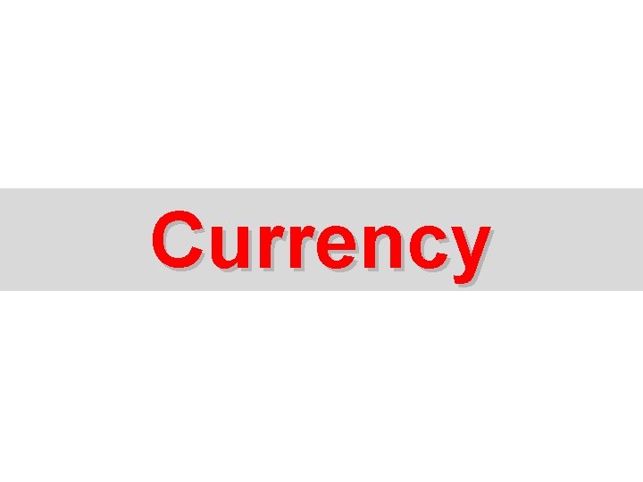 Currency 