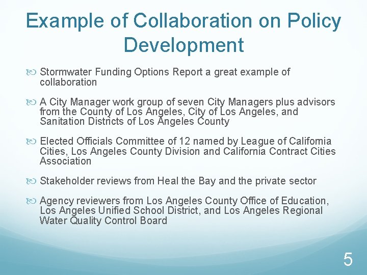 Collaborative Working Policy Examples Collaboration A Presentation to the Storm Water Roundtable
