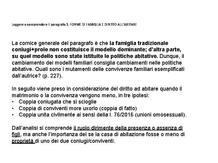 Leggere e comprendere il paragrafo 3. FORME DI FAMIGLIA E DIRITTO ALL’ABITARE La cornice