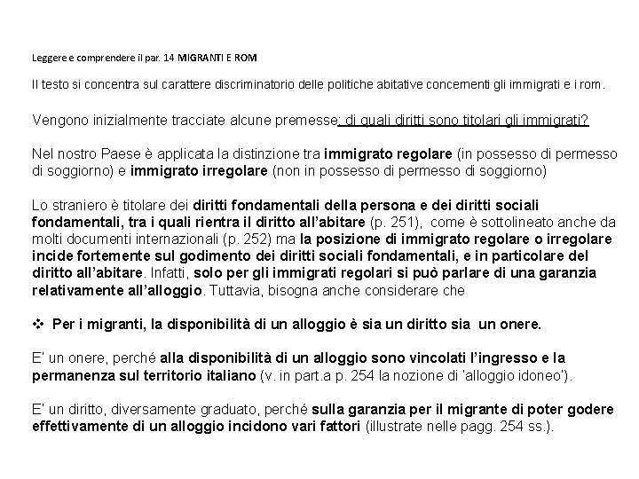 Leggere e comprendere il par. 14 MIGRANTI E ROM Il testo si concentra sul