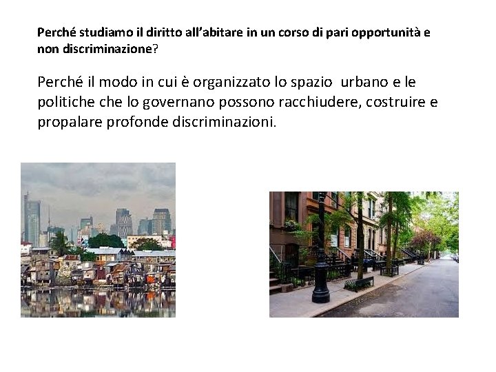 Perché studiamo il diritto all’abitare in un corso di pari opportunità e non discriminazione?