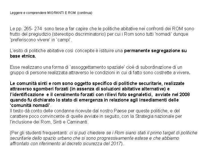 Leggere e comprendere MIGRANTI E ROM (continua) Le pp. 265 - 274 sono tese