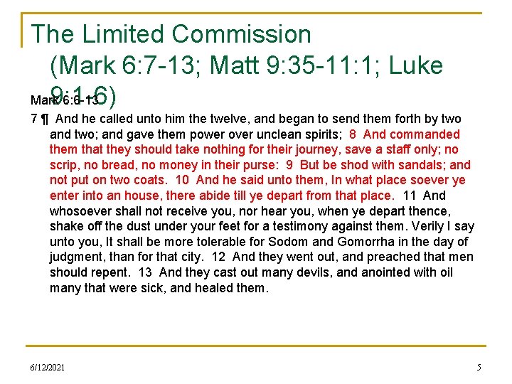 The Limited Commission (Mark 6: 7 -13; Matt 9: 35 -11: 1; Luke 9: