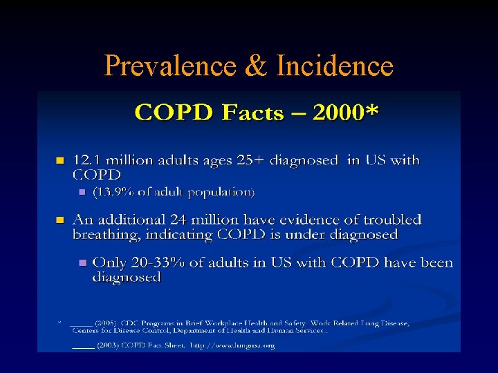 Prevalence & Incidence 